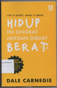 Image of Life Is Short, Make it Great Hidup ini Singkat Jangan Dibuat Berat