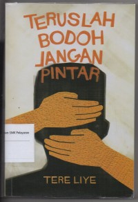 Image of Teruslah Bodoh Jangan Pintar