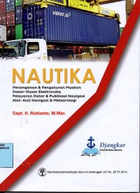 Nautika: Penanganan &Pengaturan Muatan, Dasar-dasar Elektronika, Pelayaran Datar &Publikasi Navigasi, Alat - alat navigasi dan meteorologi