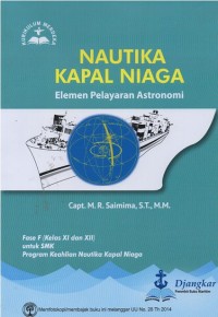 Nautika Kapal Niaga Elemen Pelayaran Astronomi, Fase F Kelas XI dan XII untuk SMK Program Keahlian Nautika Kapal Niaga