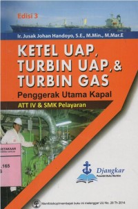 Ketel Uap ,Turbin uap dan Turbin gas penggerak utama kapal ATT IV dan SMK Pelayaran